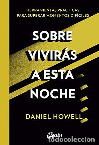Livres: SOBREVIVIRAS A ESTA NOCHE - DANIEL HOWELL