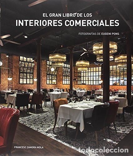 Libri di seconda mano: GRAN LIBRO DE LOS INTERIORES COMERCIALES EL - EUGENI PONS