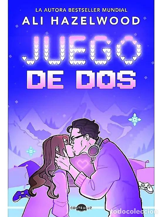 Libros: JUEGO DE DOS - ALI HAZELWOOD