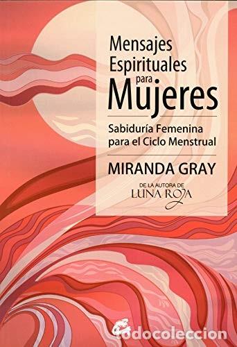 B&uuml;cher: MENSAJES ESPIRITUALES PARA MUJERES - MIRANDA GRAY