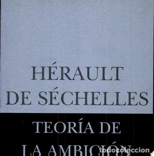 B&uuml;cher: TEORIA DE LA AMBICION - HERAULT DE SECHELLES