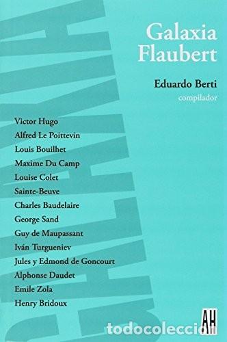 Libros: GALAXIA FLAUBERT - BERTI