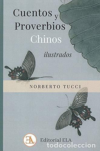 Libros: CUENTOS Y PROVERBIOS CHINOS ILUSTRADOS - NORBERTO TUCCI - Foto 1