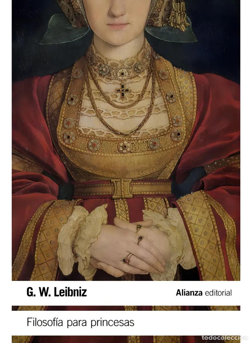 Libros: FILOSOFIA PARA PRINCESAS - GOTTFRIED WILHELM LEIBNIZ