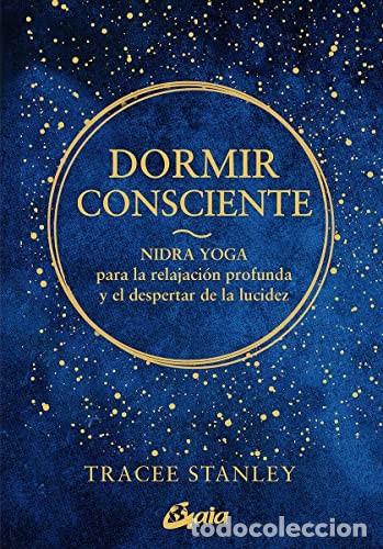 Libros: DORMIR CONSCIENTE - TRACEE STANLEY - Foto 1