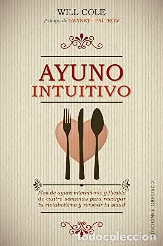 Libros: AYUNO INTUITIVO - DR. WILL COLE - Foto 1