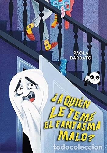 books: &iquest; A QUIEN LE TEME EL FANTASMA MALO ? - PAOLA BARBATO