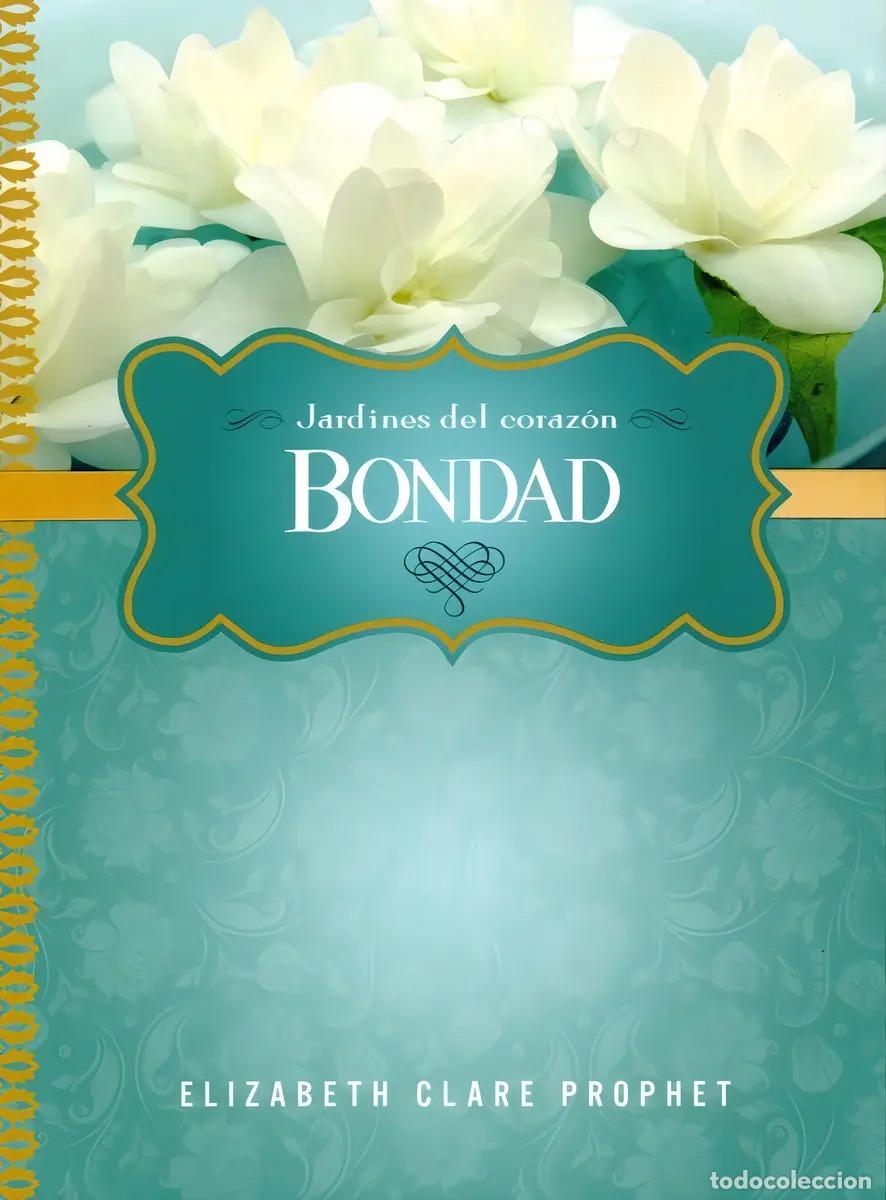 B&uuml;cher: BONDAD - JARDINES DEL CORAZON - ELIZABETH PROPHET