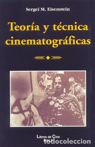 books: TEORIA Y TECNICAS CINEMATOGRAFICAS - SERGE M. EISENSTEIN