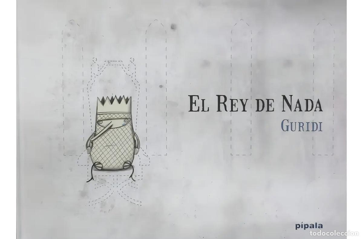 Libros: EL REY DE NADA (NUEVA EDICION) - NIETO GURIDI, RAUL