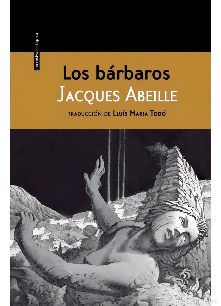 Libros: BARBAROS LOS - JACQUES ABEILLE - Foto 1