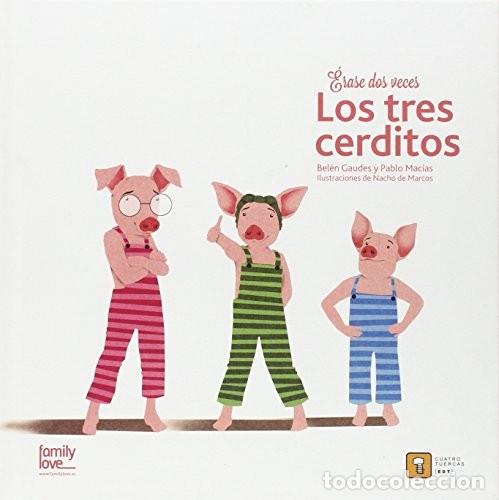 Libros: ERASE DOS VECES LOS TRES CERDITOS - GAUDES, MACIAS