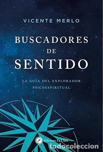 Libros: BUSCADORES DE SENTIDO - VICENTE MERLO - Foto 1