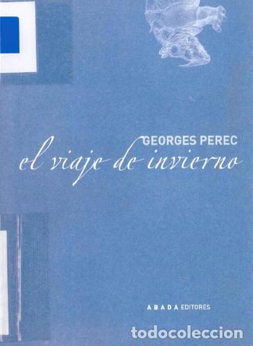 Libros: VIAJE DE INVIERNO EL - GEORGES PEREC - Foto 1