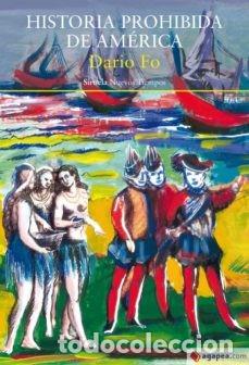 Libros: HISTORIA PROHIBIDA DE AMERICA - DARIO FO - Foto 1