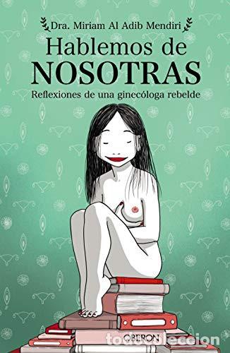 Libros: HABLEMOS DE NOSOTRAS - MIRIAM ABID MENDIRI