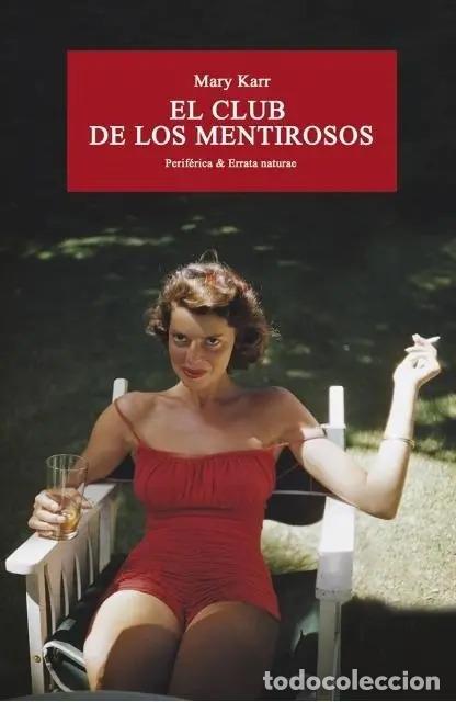 books: CLUB DE LOS MENTIROSOS EL - MARY KARR