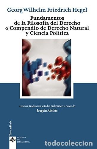 Libros: FUNDAMENTOS DE LA FILOSOFIA DEL DERECHO - GEORG WILHELM FRIEDRICH HEGEL