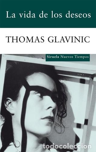 Libros: *F VIDA DE LOS DESEOS, LA - THOMAS GLAVINIC - Foto 1