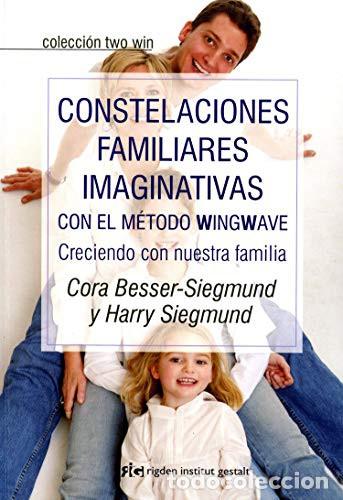 Libros: CONSTELACIONES FAMILIARES IMAGINATIVAS - CORA/SIEGMUND H SIEGMUND