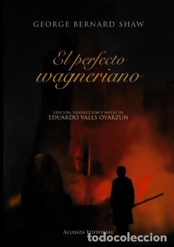 books: PERFECTO WAGNERIANO EL - GEORGE BERNARD SHAW