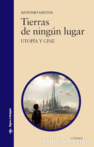 books: TIERRAS DE NINGUN LUGAR - ANTONIO SANTOS