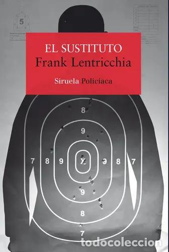 Libri di seconda mano: *F SUSTITUTO EL - FRANK LENTRICCHIA