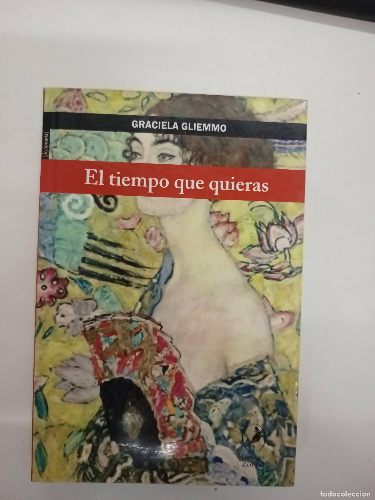 Livros em segunda m&atilde;o: EL TIEMPO QUE QUIERAS - Graciela Gliemmo