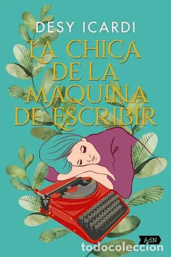 Libros: CHICA DE LA MAQUINA DE ESCRIBIR LA - DESY ICARDI