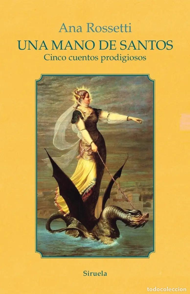 Libros: UNA MANO DE SANTOS - ANA ROSSETTI - Foto 1