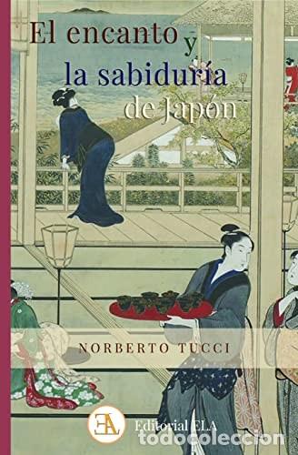 B&uuml;cher: ENCANTO Y SABIDURIA DE JAPON EL - NORBERTO TUCCI