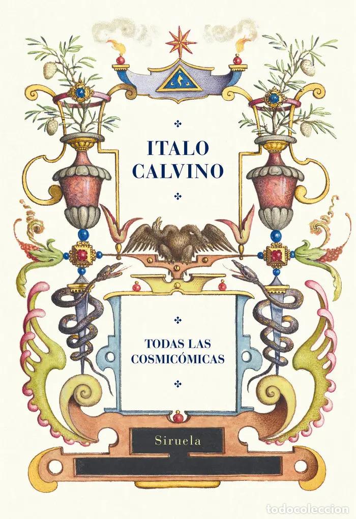 B&uuml;cher: ** TODAS LAS COSMICOMICAS (ED. CENTENARIO) - ITALO CALVINO