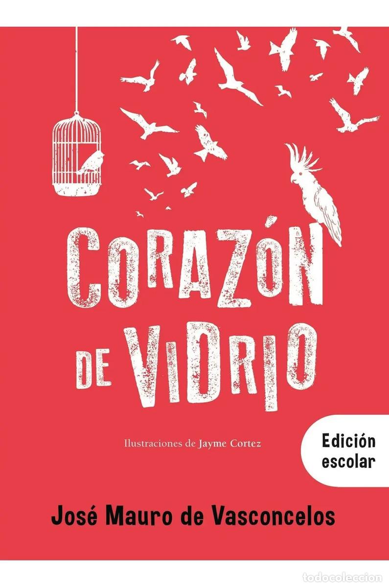 books: CORAZON DE VIDRIO - EDICION ESCOLAR