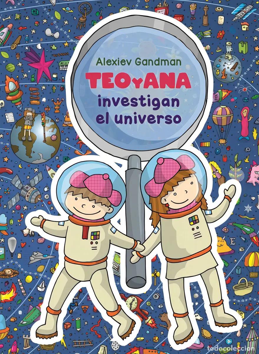 B&uuml;cher: TEO Y ANA INVESTIGAN EL UNIVERSO