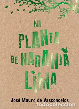 books: MI PLANTA DE NARANJA LIMA - EDICION ESPECIAL