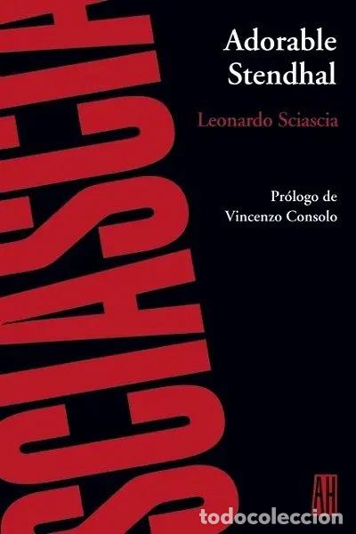 Libros: ADORABLE STENDHAL - SCIASCIA LEONARDO