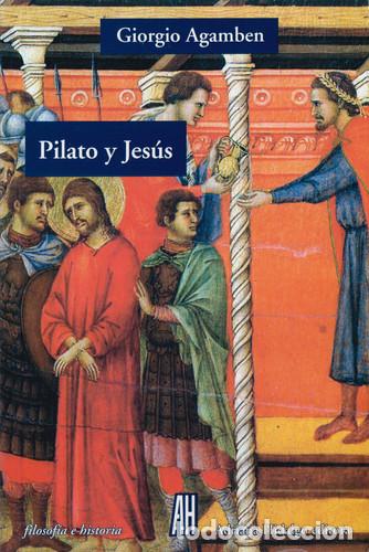 Libros: PILATO Y JESUS - AGAMBEN, GIORGIO - Foto 1