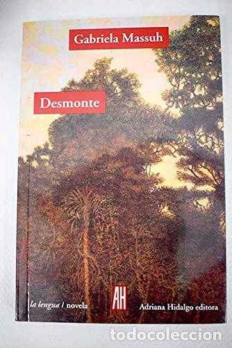 B&uuml;cher: DESMONTE - MASSUH, GABRIELA