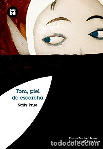 Libros: TOM , PIEL DE ESCARCHA - PRUE SALLY