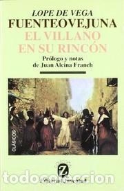 B&uuml;cher: FUENTEOVEJUNA - EL VILLANO EN SU RINCON - LOPE DE VEGA