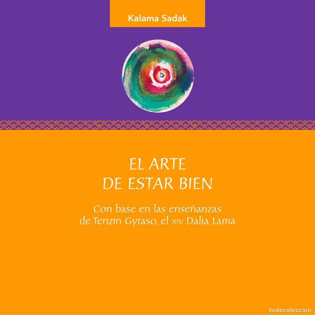 Libros: ARTE DE ESTAR BIEN ,EL - SADAK , KALAMA - Foto 1