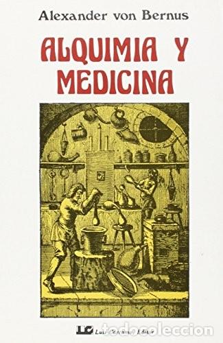 Libros: ALQUIMIA Y MEDICINA - VON BERNUS , ALEXANDER - Foto 1