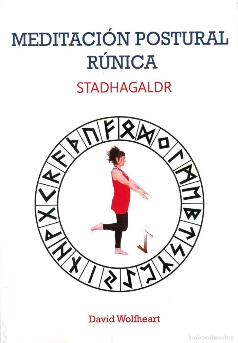 Libros: MEDITACION POSTURAL RUNICA - STADHAGALDR - WOLFHEART , DAVID - Foto 1