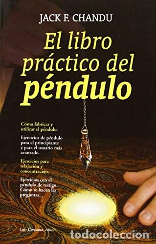 Libri di seconda mano: PENDULO LIBRO PRACTICO DEL (NVA.EDICION) - CHANDU , JACK