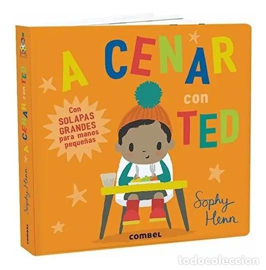 Libros: A CENAR CON TED - CON SOLAPAS - HENN , SOPHY