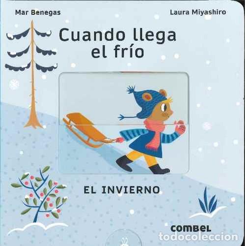 Libros: CUANDO LLEGA EL FRIO . EL INVIERNO - BENEGAS , MAR