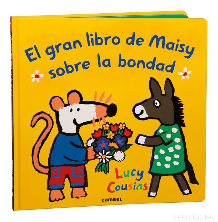 Libros: GRAN LIBRO DE MAISY SOBRE LA BONDAD , EL - COUSINS , LUCY - Foto 1