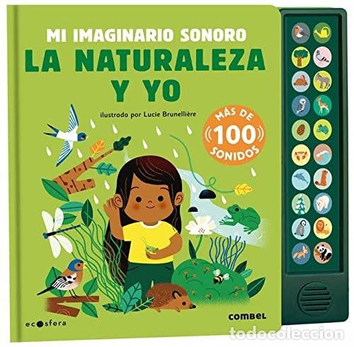 Libros: NATURALEZA Y YO . MI IMAGINARIO SONORO ,LA - BRUNELLIERE , LUCIE