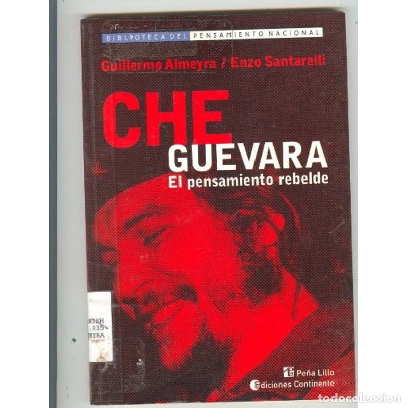 Libri di seconda mano: CHE GUEVARA . EL PENSAMIENTO REBELDE - ALMEYRA , GUILLERMO