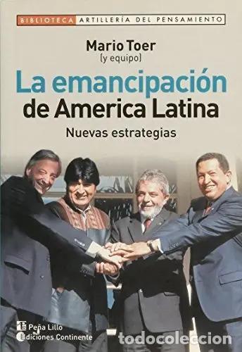 B&uuml;cher: EMANCIPACION DE AMERICA LATINA . NUEVAS ESTRATEGIAS , LA - TOER , MARIO